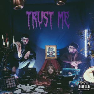 Trust Me (Explicit)