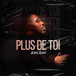 PLUS DE TOI