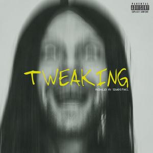 Tweaking (Explicit)