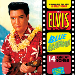 Blue Hawaii (Original Soundtrack Recording)