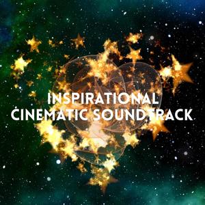 Inspirational Cinematic Soundtrack