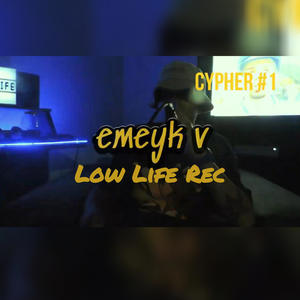 Low Life Cypher #1 (Explicit)