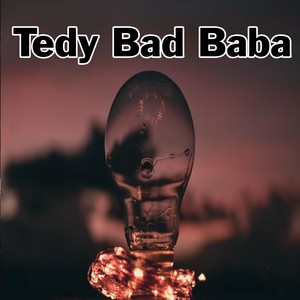 Tedy Bad Baba