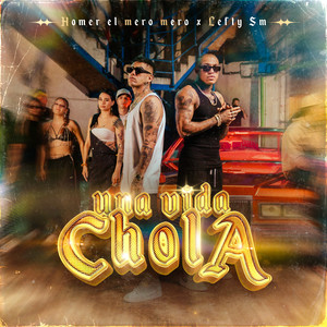 Un Vida Chola (Explicit)