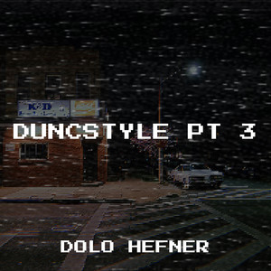 Duncstyle, Pt. 3 (Explicit)