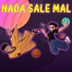 Nada Sale Mal