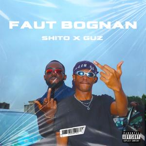 FAUT BOGNAN (feat. GUZ) (Explicit)