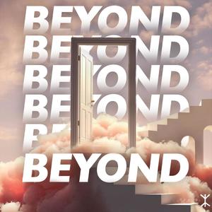 BEYOND