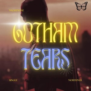 Gotham Tears (feat. MORTHNVR)