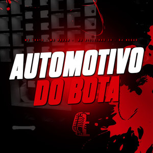 AUTOMOTIVO DO BOTA (Explicit)