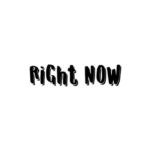 Right Now (Explicit)