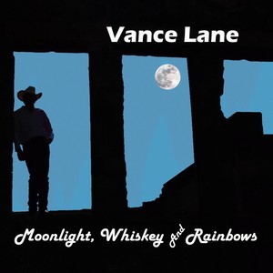 Moonlight, Whiskey and Rainbows