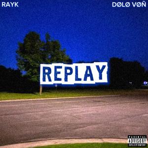 Replay (Explicit)
