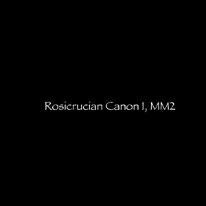 Rosicrucian Canon I, MM2