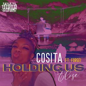 Holding Us Close (feat. Forgei)