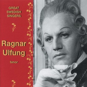 Great Swedish Singers: Ragnar Ulfung