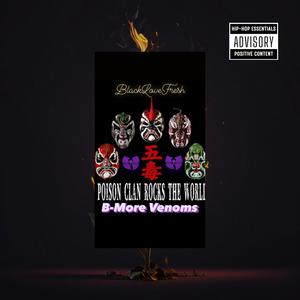 Poison Clan Rocks The World B-More Venoms (Explicit)