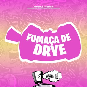 Fumaça De Drye (Explicit)