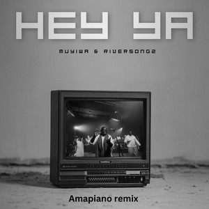 Hey Ya (Amapiano Remix)