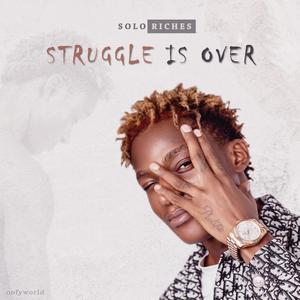 Struggle Is Over (Explicit)