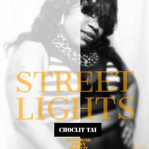 Street Lights (feat. Choclit Tai) [Explicit]