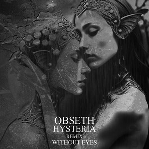 Hysteria (Without Eyes Remix)