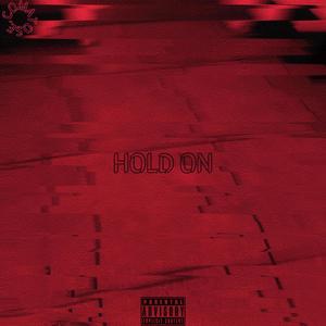 HOLD ON (Explicit)