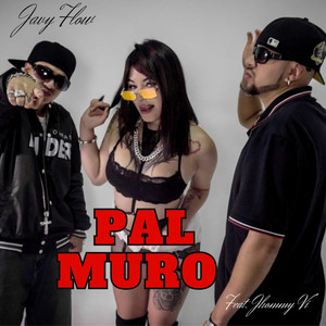 Pal muro (Explicit)