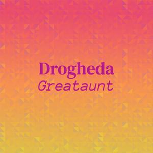 Drogheda Greataunt