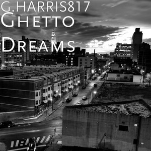 Ghetto Dreams