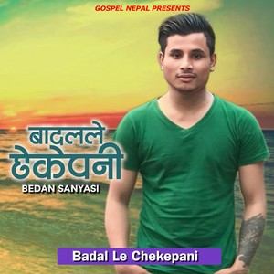 Badal Le Cheke Pani