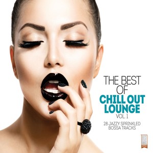 The Best of Chill out Lounge, Vol. 1