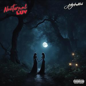 Nocturnal Luv (Explicit)