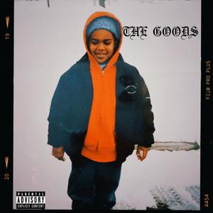 The Goods (Explicit)