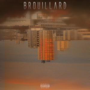 Brouillard (feat. RoseNCok3 & Tyssem) [Explicit]