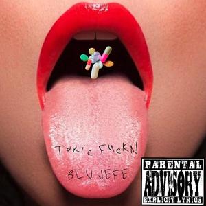 Toxic ****N (Explicit)