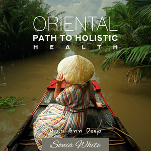 Oriental Path to Holistic Health