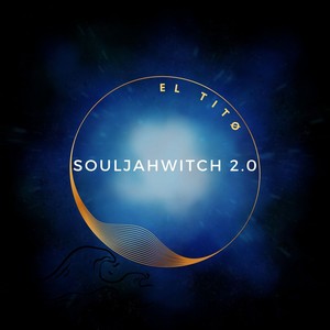 Souljahwitch 2.0 (Explicit)