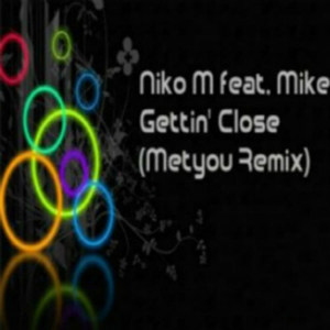Metyou - Gettin Close (Metyou Remix)