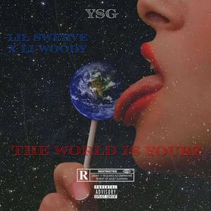 The World Is Yourz (feat. Li Woody) [Explicit]