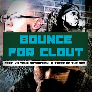 Bounce For Clout (Explicit)