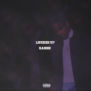 lucked up (Explicit)
