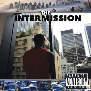 The Intermission (Explicit)