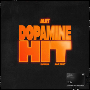 DOPAMINE HIT (feat. Liam Elliott)