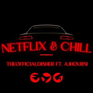 Netflix & Chill (feat. Ajhourni)
