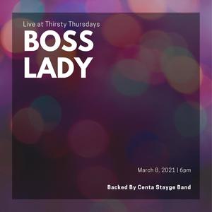 Boss Lady Live At Thirsty Thursdays