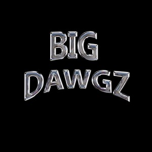 Big Dawgz