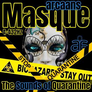 Masque - The Sounds of Quarantine