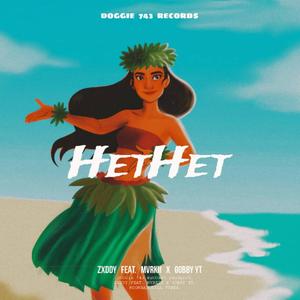 HetHet (feat. Zxddy & Markii)