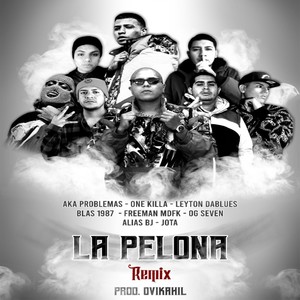 La Pelona (Remix) [Explicit]